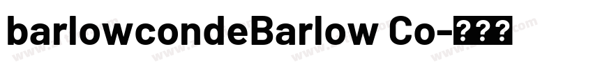 barlowcondeBarlow Co字体转换